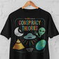 'Conspiracy Theories' Shirt
