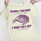 'Thanks Your Honor' Shirt